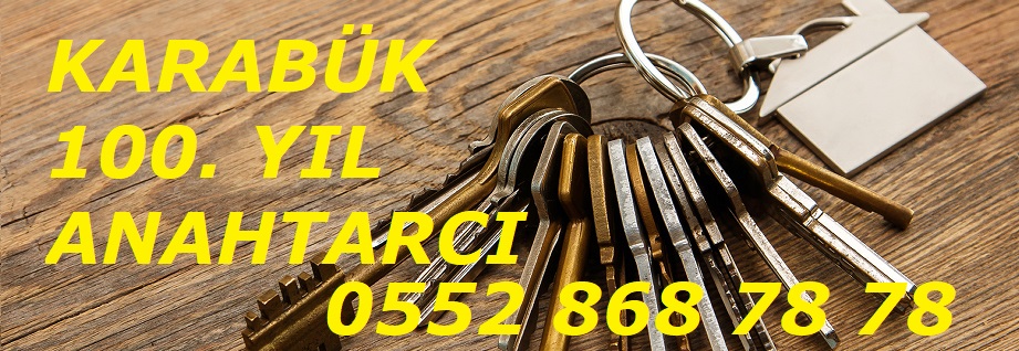 karabük 100 yıl anahtarcı